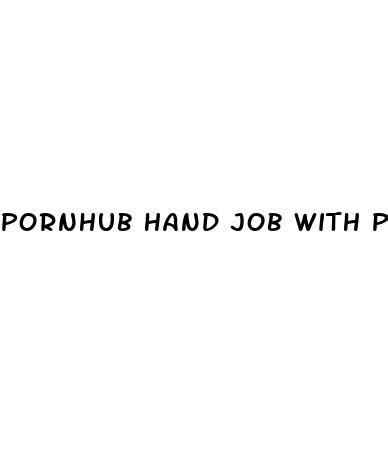 hand job pornhub